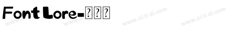 Font Lore字体转换